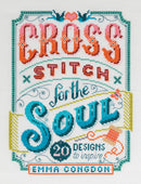 Cross Stitch For The Soul